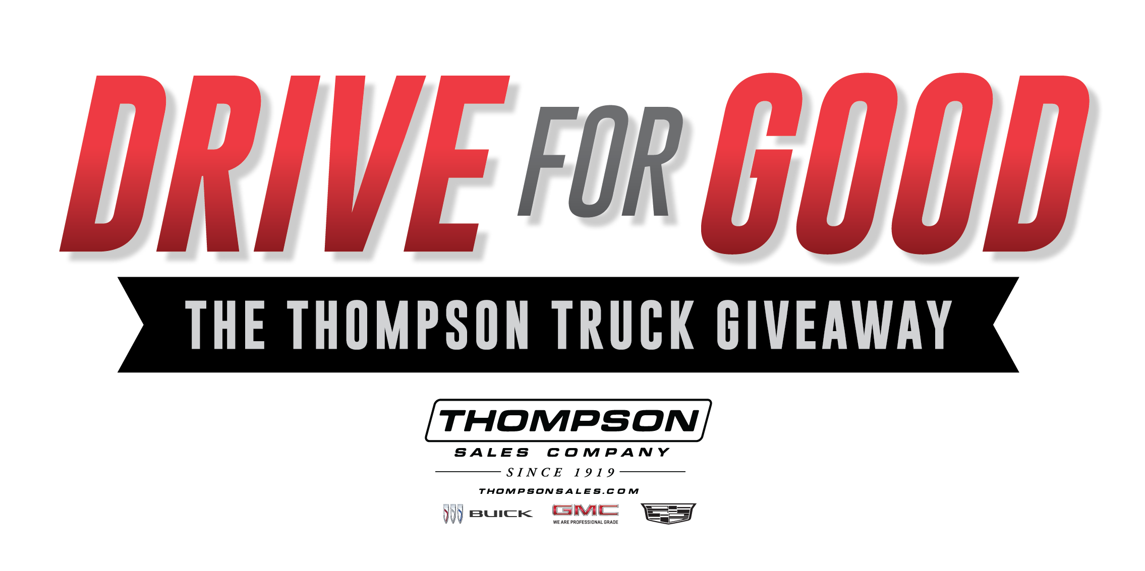 Drive for Good - Thompson Truck Giveaway Charity Sweepstakes